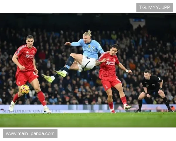 曼城迎战诺丁汉森林，哈兰德冲击第20球领跑射手榜